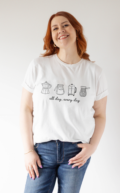 Coffee All Day, Every Day Shirt