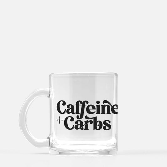 Caffeine + Carbs Glass Mug