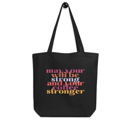 May Your Wifi Be Strong and Your Coffee Stronger Tote Bag