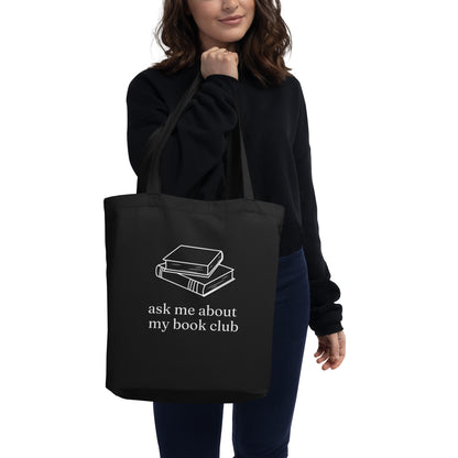 Ask Me About My Book Club Tote Bag