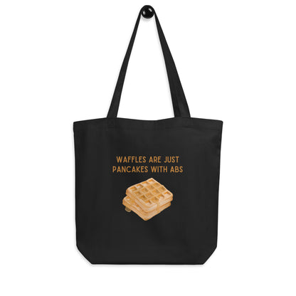 Waffles are Just Pancakes with Abs Tote Bag