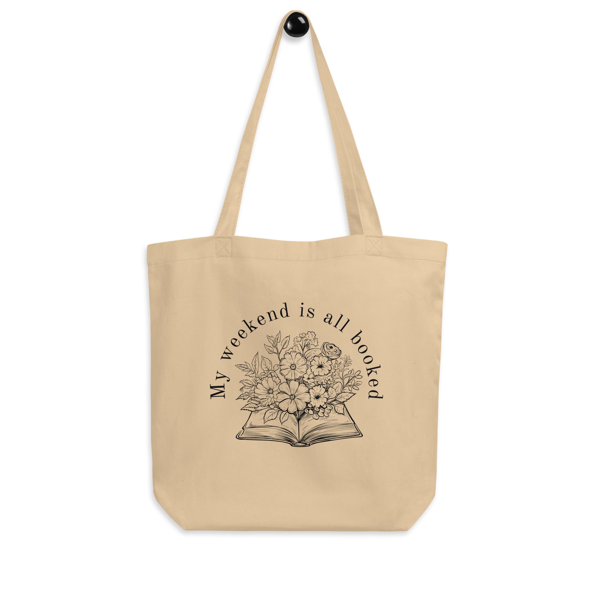 My Weekend is All Booked tan tote bag organic cotton