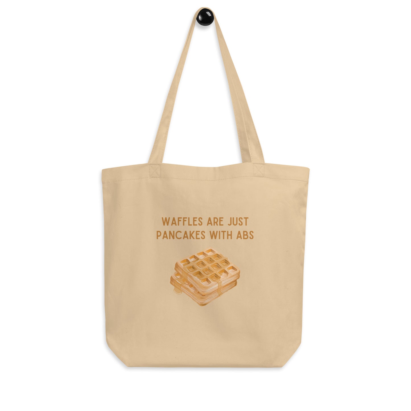 Waffles are Just Pancakes with Abs Tote Bag