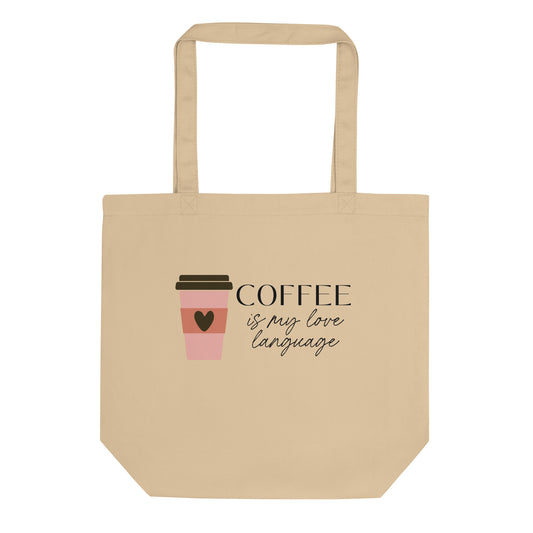 Coffee is my Love Language Tote Bag