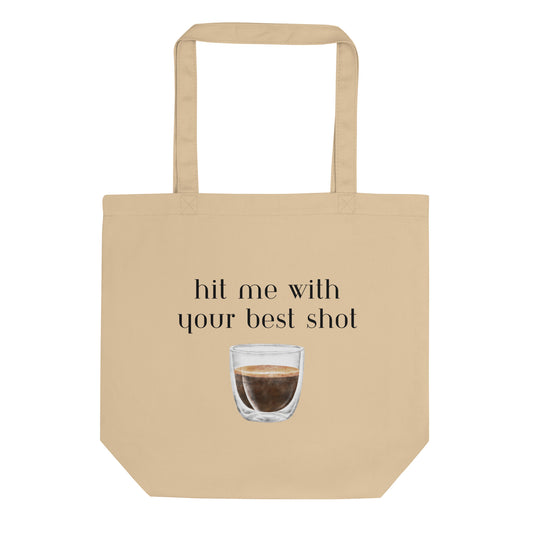 Hit Me With Your Best Shot Tote Bag